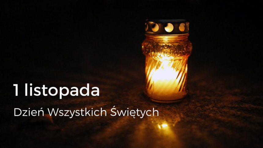 Dzień Wszystkich Świętych: historia, tradycje i życzenia